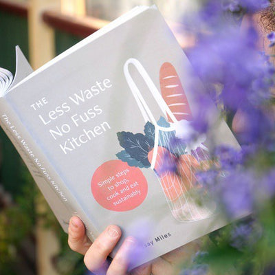 The Less Waste No Fuss Kitchen Book - Wasteless Pantry Mundaring